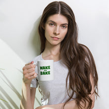 Load image into Gallery viewer, Wake &amp; Bake Mug
